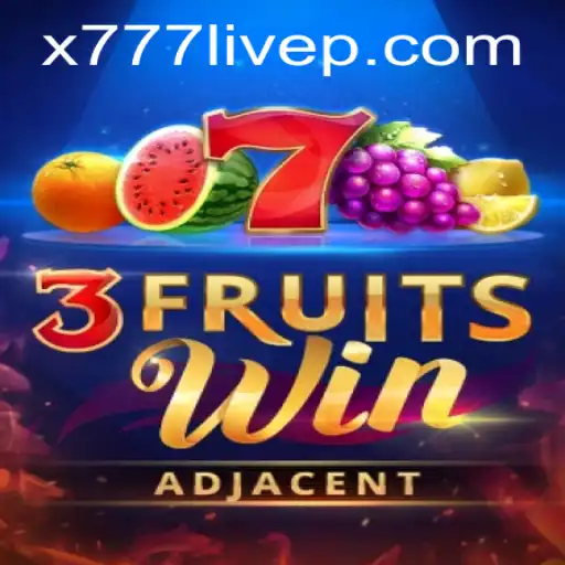 Dive into the Excitement of 3FruitsWin: A Thrilling Adventure with x777 Live