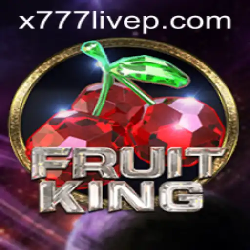 Explore the Exciting World of FruitKing and x777 Live