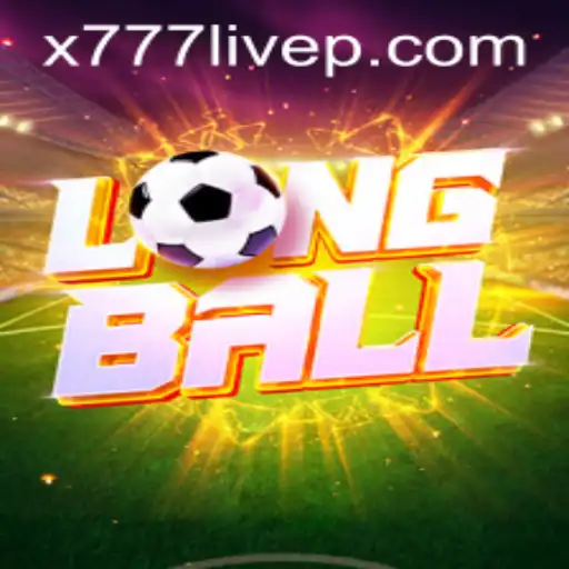 LongBall: Revolutionizing Sports Gaming with x777 Live