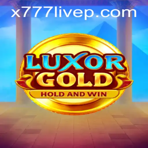 LuxorGold: A New Gaming Era with x777 Live