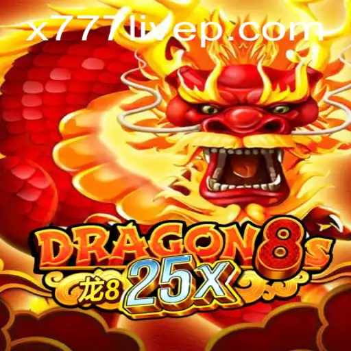 Dragon8s25x: A Revolutionary Game Experience with x777 Live