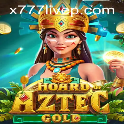 Unearth the Riches: Dive into Hoard of Aztec Gold with x777 Live