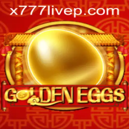 Exploring the Excitement of GoldenEggs and x777 live