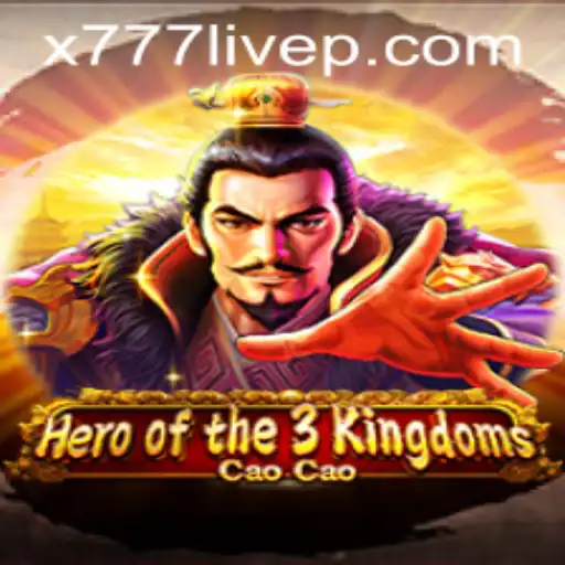 Hero of the 3 Kingdoms: Cao Cao and the Rise of X777 Live