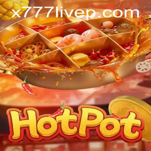 Exploring the Thrilling World of Hotpot: A Unique Game Experience