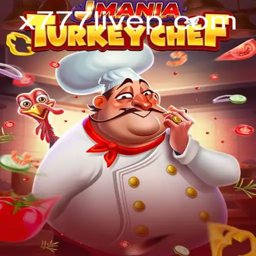 Exploring JManiaTurkeyChef: A Culinary Gaming Adventure with x777 Live