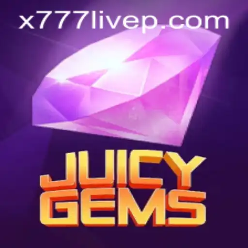 Discover JuicyGems: Dive into the Vibrant World of x777 Live