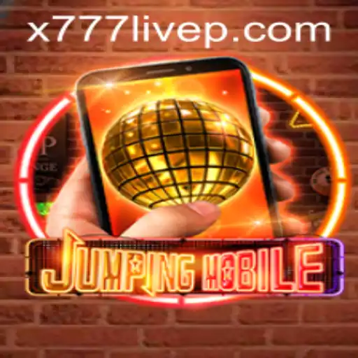 Jumpingmobile: Exploring the Dynamics and Thrills of x777 Live