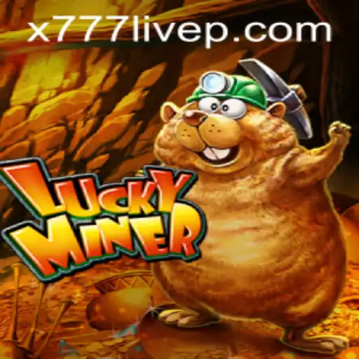 Exploring the Thrills of LuckyMiner and x777 Live