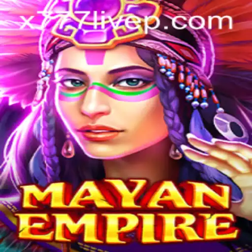 Explore the Excitement of MayanEmpire and the Thrill of x777 Live
