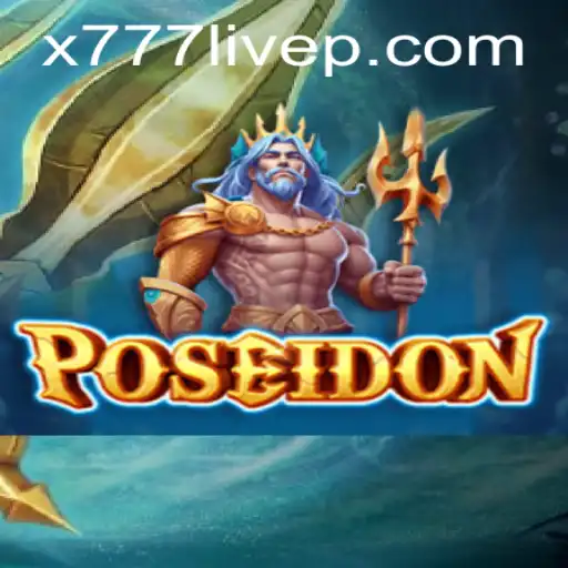 Discovering 'Poseidon': A Dive into the Exciting World of X777 Live
