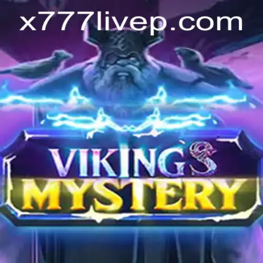 Exploring the World of VikingsMystery in x777 Live