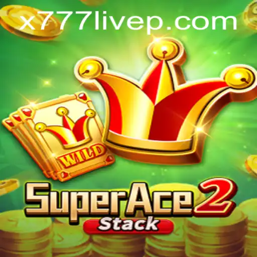 Experience the Thrill of SuperAce2 with x777 Live